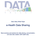 Introducing the New Version of the Data Valley White Paper on E-health Data Sharing
